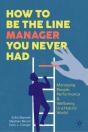 How To Be The Line Manager You Never Had - Preview