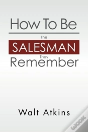 Capa do artigo How To Be The Salesman They Remember