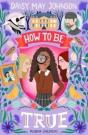 How To Be True - Preview