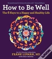 How To Be Well