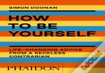 How To Be Yourself
