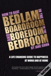 How To Beat Bedlam In The Boardroom And