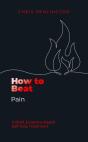 How To Beat Pain - Preview
