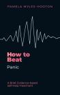 How To Beat Panic - Preview