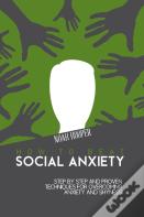 How To Beat Social Anxiety
