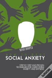 How To Beat Social Anxiety