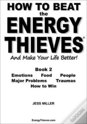 Capa do artigo How To Beat The Energy Thieves And Make Your Life Better