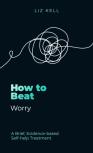 How To Beat Worry