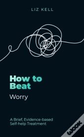 How To Beat Worry