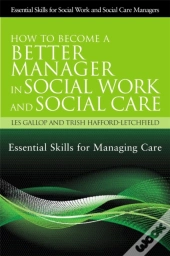 How To Become A Better Manager In Social Work And Social Care