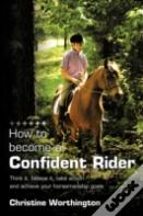 How To Become A Confident Rider: Think I