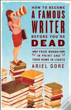 Capa do artigo How To Become A Famous Writer Before You'Re Dead