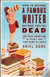 Capa do artigo How To Become A Famous Writer Before You