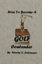 How To Become A Golf Contender - Preview