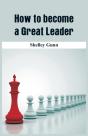 How To Become A Great Leader - Preview