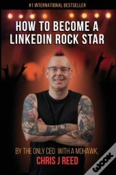 How To Become A Linkedin Rock Star