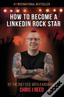 How To Become A Linkedin Rock Star