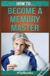 Capa do artigo How To Become A Memory Master