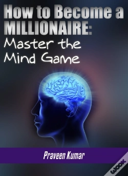 Capa do artigo How To Become A Millionaire: Mastering The Inner Game Of Wealth