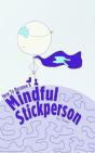 How To Become A Mindful Stickperson - Preview