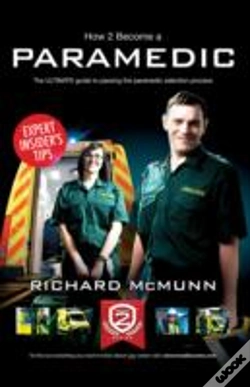 Capa do artigo How To Become A Paramedic: The Ultimate Guide To Passing The Paramedic/Emergency Care Assistant Selection Process