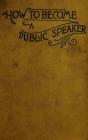 How To Become A Public Speaker - Showing The Bests, Ease And Fluency In Speech - Preview