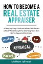 How To Become A Real Estate Appraiser - Preview