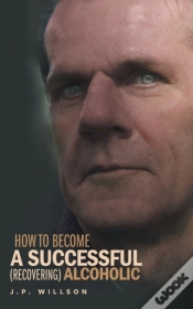 Capa do artigo How To Become A Successful (Recovering) Alcoholic