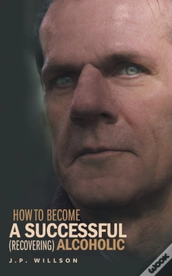 Capa do artigo How To Become A Successful (Recovering) Alcoholic
