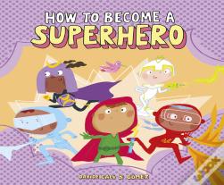 How To Become A Superheroe