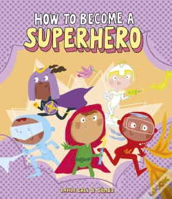 Capa do artigo How To Become A Superheroe