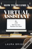 How To Become A Virtual Assistant