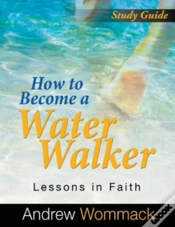 Capa do artigo How To Become A Water Walker Study Guide