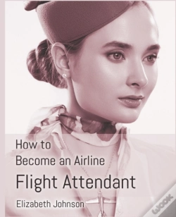 Capa do artigo How To Become An Airline Flight Attendant