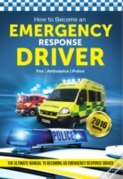 Capa do artigo How To Become An Emergency Response Driver: The Definitive Career Guide To Becoming An Emergency Driver (How2become)