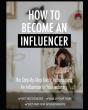 How To Become An Influencer - Preview