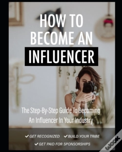 Capa do artigo How To Become An Influencer