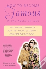 Capa do artigo How To Become Famous In Two Weeks Or Less
