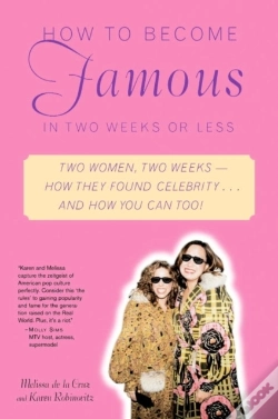 Capa do artigo How To Become Famous In Two Weeks Or Less