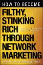 How To Become Filthy, Stinking Rich Through Network Marketing - Preview