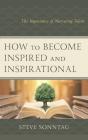 How To Become Inspired And Inspirational - Preview