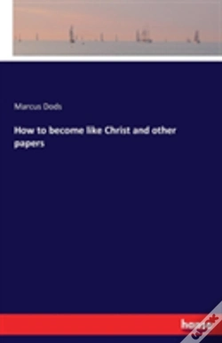 Capa do artigo How To Become Like Christ And Other Papers
