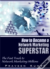Capa do artigo How To Become Network Marketing Superstar
