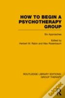 How To Begin A Psychotherapy Group