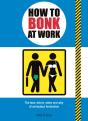 How To Bonk At Work - Preview