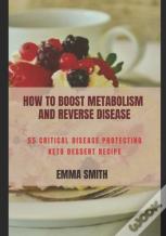 How To Boost Metabolism And Reverse Disease