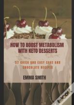 How To Boost Metabolism With Keto Desserts