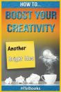 How To Boost Your Creativity - Preview