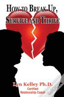 How To Break Up, Survive And Thrive