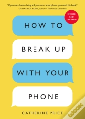 Capa do artigo How To Break Up With Your Phone
